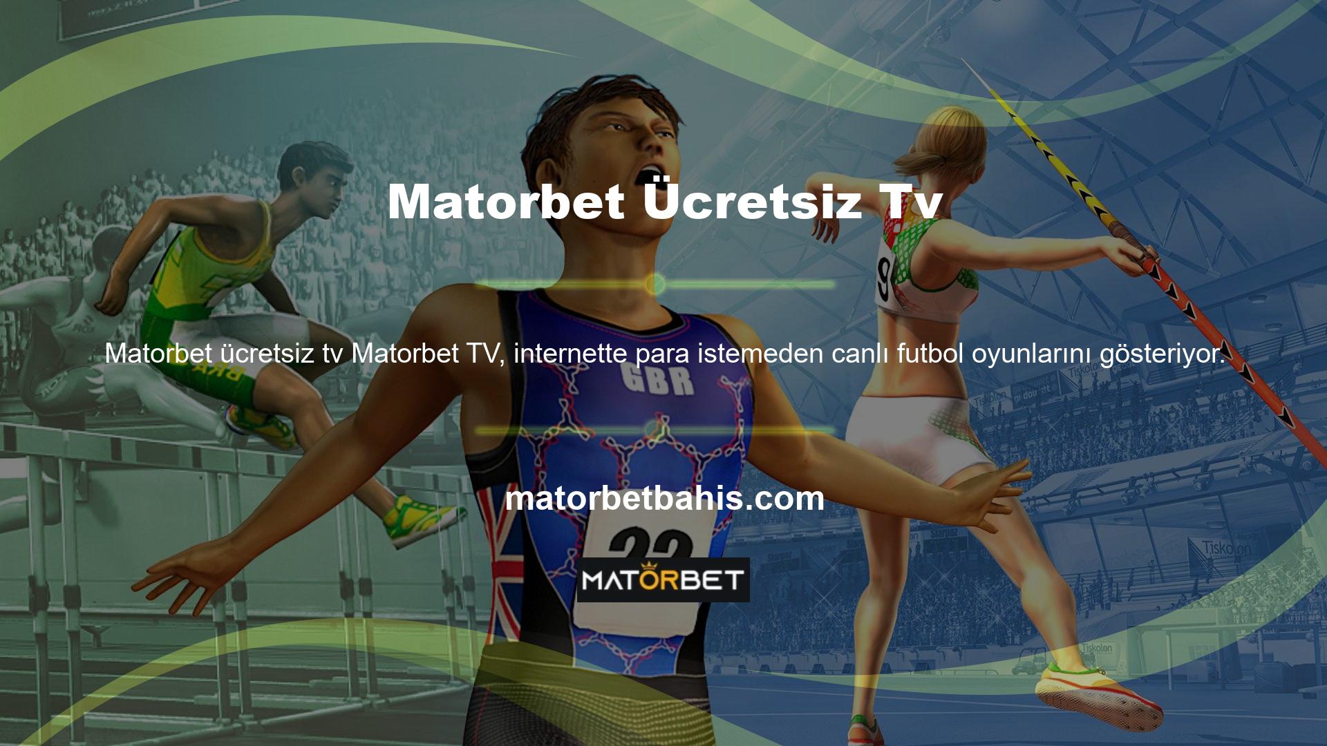 Futbolu seven bir Matorbet maç akışı hakkında olan Matorbet TV de etkileyici